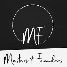 Masters and Founders