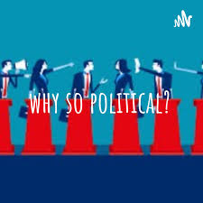 why so political?