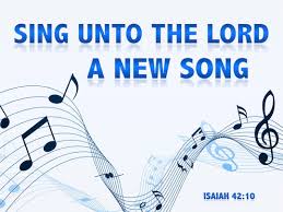 Image result for sing a new song unto the lord