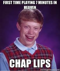 FIRST TIME PLAYING 7 MINUTES IN HEAVEN CHAP LIPS - Bad luck Brian ... via Relatably.com