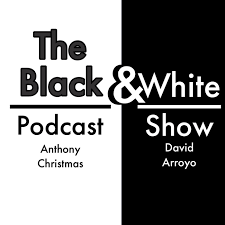 The Black & White Podcast Show