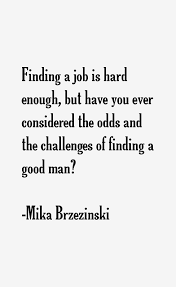 Mika Brzezinski Quotes &amp; Sayings via Relatably.com