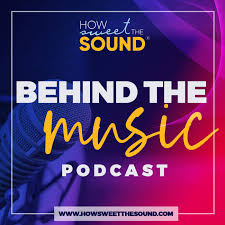 HOW SWEET THE SOUND - BEHIND THE MUSIC