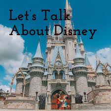 Let's Talk About Disney