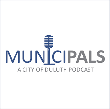 MuniciPals - a City of Duluth, MN Podcast