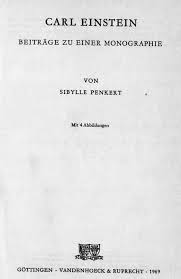 Sibylle Penkert – Carl Einstein. Beiträge zur einer Monographie ... - Carleinstein2