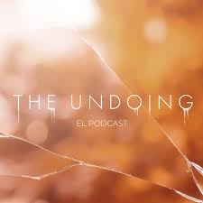 The Undoing: El Podcast