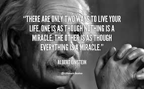 quote-Albert-Einstein-Albert-Einstein-Miracle-33.png via Relatably.com