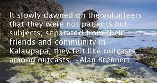 Alan Autry Quotes About Community via Relatably.com