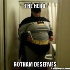Fat Batman Meme Generator - DIY LOL via Relatably.com