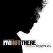 I'm Not There [Original Soundtrack]