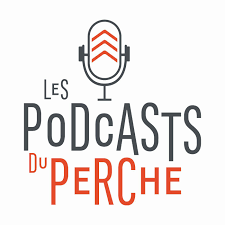 Les Podcasts du Perche : tous les épisodes