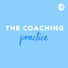 The Coaching Practice.