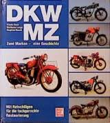 DKW MZ Zwei Marken - eine Geschichte, Frieder Bach, ISBN ...