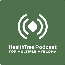 HealthTree Podcast for Multiple Myeloma