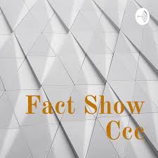 Fact Show Ccc