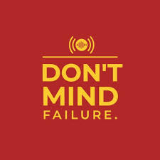 Don't Mind Failure