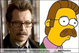 Commissioner Gordon Totally Looks Like Ned Flanders. Favorite. Commissioner Gordon Totally Looks Like Ned Flanders. By Unknown - h77BA1FE2