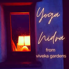 Yoga Nidra from Viveka Gardens