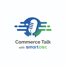 Commerce Talk with SmartOSC
