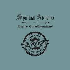 Spiritual Alchemy The PODCAST with Julie Ann Guthrie-Smulson