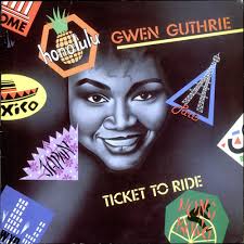 Gwen Guthrie, Ticket To Ride, UK, Deleted, vinyl LP album (LP - Gwen%2BGuthrie%2B-%2BTicket%2BTo%2BRide%2B-%2BLP%2BRECORD-288205