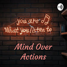 Mind Over Actions - "Let's Re-Build Our Home"