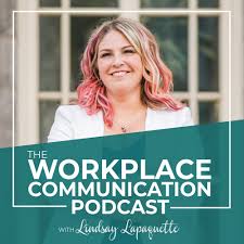 The Workplace Communication Podcast