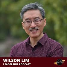 Wilson Lim Leadership Podcast