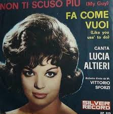 45cat - Lucia Altieri - Non Ti Scuso Più (My Guy) / Fa Come Vuoi (Like You ... - lucia-altieri-non-ti-scuso-piu-my-guy-silver-record