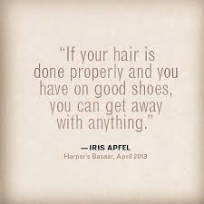 hair-quote-iris-apfel-style-quote.jpg via Relatably.com