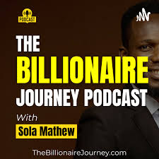 The Billionaire Journey Podcast