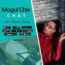 Mogul Chix Chat Podcast