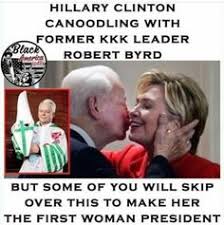 Image result for hillary and robert byrd in hood