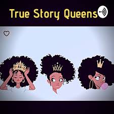 True Story Queen