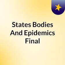 States Bodies And Epidemics Final