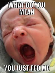 Funny Baby yawning, baby yelling, feed me, hungry baby, baby meme ... via Relatably.com