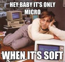 Its Only Micro When Its Soft | WeKnowMemes via Relatably.com