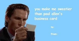 American Psycho Valentine&#39;s Day Card lol | Movies You Should See ... via Relatably.com