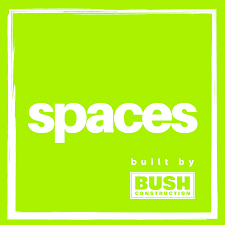 Spaces, Built By Bush Construction