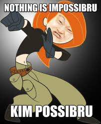 Possibru | Kim Possible | Know Your Meme via Relatably.com