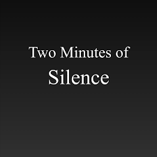 Two Minutes of Silence
