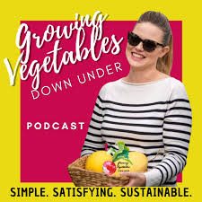 Growing Vegetables Down Under Podcast