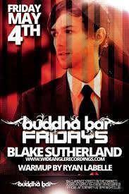 RA: Buddha BAR Fridays Pres Blake Sutherland with Ryan Labelle at ... - ca-0504-364653-front