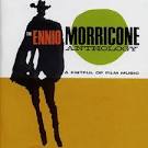 The Ennio Morricone Anthology: A Fistful of Film Music