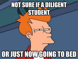 not sure if a diligent student or just now going to bed - Futurama ... via Relatably.com