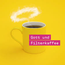 Gott und Filterkaffee