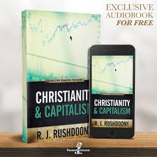 Christianity and Capitalism - Reconstructionist Radio (Audiobook)