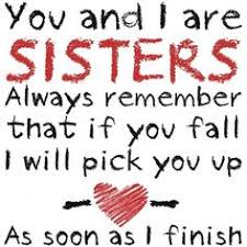 Cute Sister Quotes on Pinterest | Sister Quotes, Quotes About ... via Relatably.com