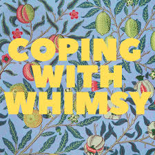 Coping with Whimsy